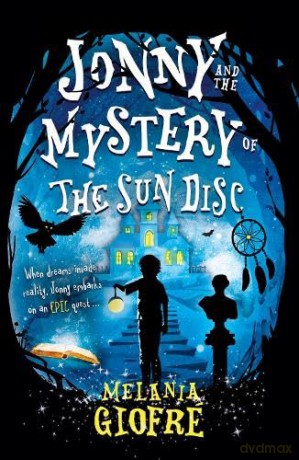 Jonny and the Mystery of The Sun Disc - Melania Giofré [KSIĄŻKA]
