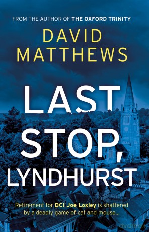 Last Stop, Lyndhurst - David Matthews [KSIĄŻKA]