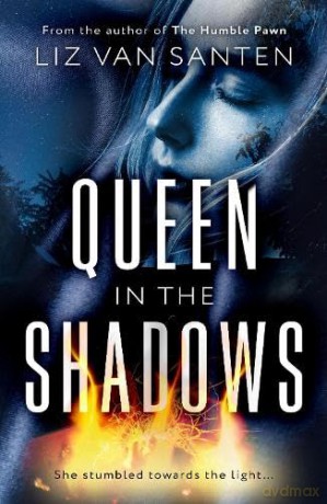 Queen in the Shadows - Liz van Santen [KSIĄŻKA]