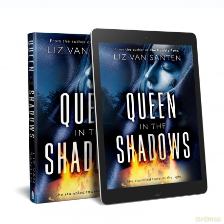 Queen in the Shadows - Liz van Santen [KSIĄŻKA]