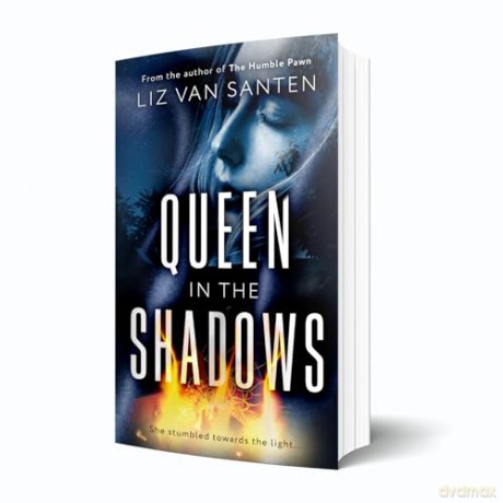Queen in the Shadows - Liz van Santen [KSIĄŻKA]