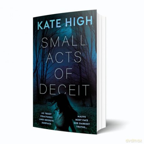 Small Acts of Deceit - Kate High [KSIĄŻKA]