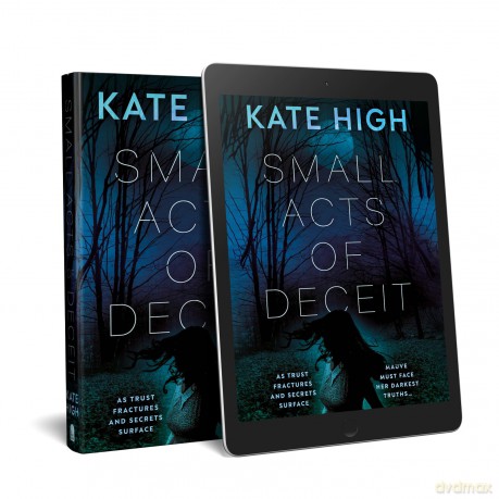 Small Acts of Deceit - Kate High [KSIĄŻKA]
