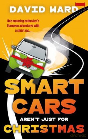 Smart Cars Aren't Just for Christmas - David Ward [KSIĄŻKA]