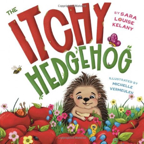 The Itchy Hedgehog - Sara Louise Kelany [KSIĄŻKA]