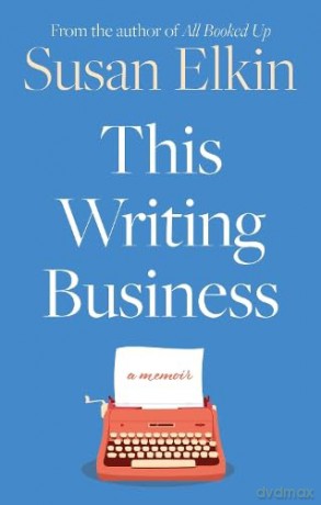 This Writing Business - Susan Elkin [KSIĄŻKA]