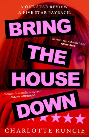 Bring the House Down: 'One of the most enjoyable novels I've read in a long time' (Guardian) - Charlotte Runcie [KSIĄŻKA]