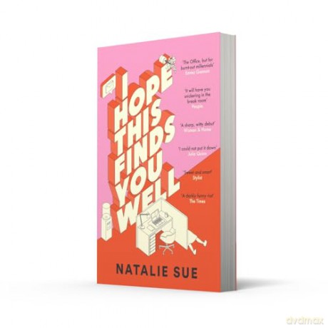 I Hope This Finds You Well: The laugh-out-loud workplace comedy everyone is talking about - Natalie Sue [KSIĄŻKA]