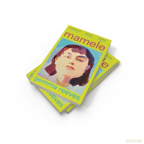 Mamele: The exquisite new literary novel from the acclaimed author of VICTORIA PARK - Gemma Reeves [KSIĄŻKA]