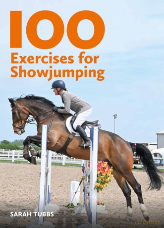 100 Exercises for Showjumping - Sarah Tubbs [KSIĄŻKA]