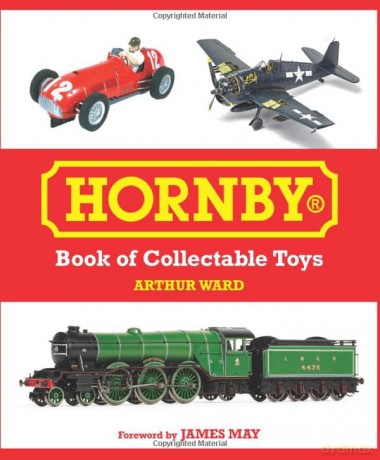 Hornby Book of Collectable Toys - Arthur Ward [KSIĄŻKA]