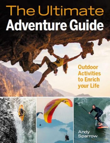 Ultimate Adventure Guide - Andy Sparrow [KSIĄŻKA]