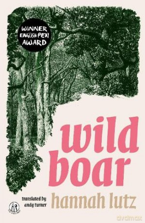 Wild Boar (The Emma Press Novels) - Hannah Lutz [KSIĄŻKA]