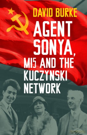 Agent Sonya, MI5 and the Kuczynski Network - David Burke [KSIĄŻKA]