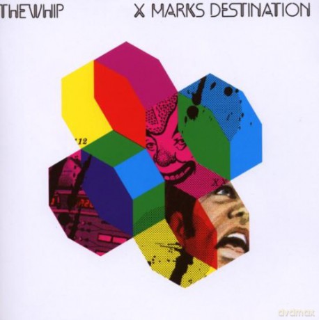 The Whip: X Marks Destinantion [CD]+[DVD]