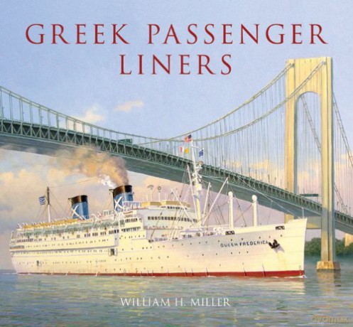Greek Passenger Liners - William H. Miller [KSIĄŻKA]