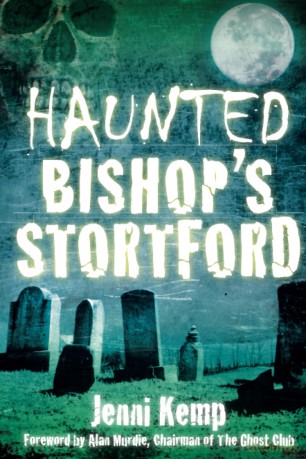 Haunted Bishop's Stortford - Jenni Kemp [KSIĄŻKA]