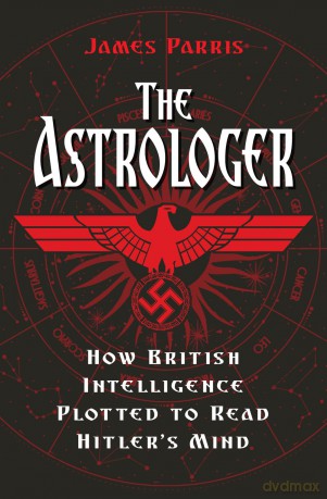How British Intelligence Plotted to Read Hitler's Mind - James Parris [KSIĄŻKA]