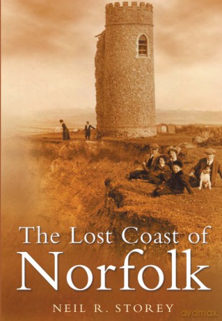 The Lost Coast of Norfolk - Neil R Storey [KSIĄŻKA]