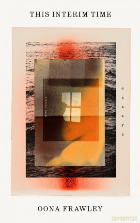 This Interim Time: Essays - Oona Frawley [KSIĄŻKA]