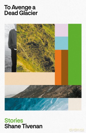 To Avenge a Dead Glacier - Shane Tivenan [KSIĄŻKA]