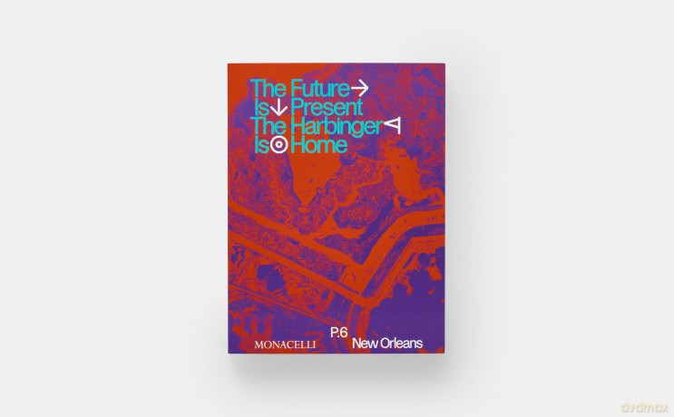 Prospect.6: The Future Is Present, The Harbinger Is Home - Miranda Lash [KSIĄŻKA]