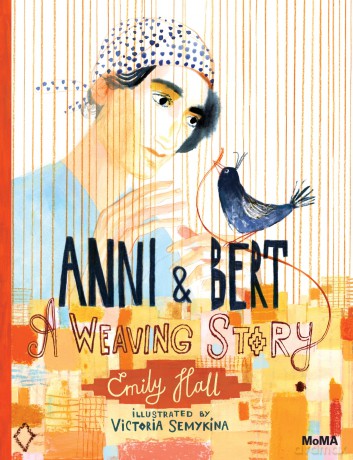 Anni and Bert: A Weaving Story - Emily Hall [KSIĄŻKA]