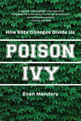 Poison Ivy: How Elite Colleges Divide Us - Evan Mandery [KSIĄŻKA]