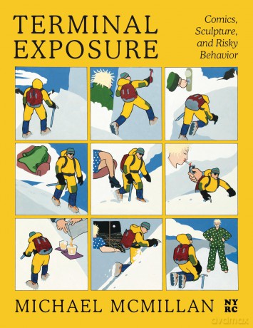Terminal Exposure: Comics, Sculpture, and Risky Behavior - Michael McMillan [KSIĄŻKA]
