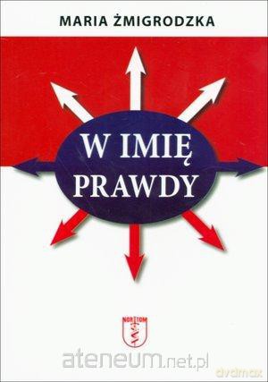 W imię prawdy [KSIĄŻKA]