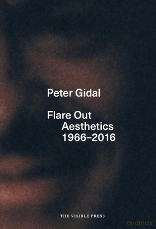 Flare Out: Aesthetics 1966-2016 - Peter Gidal [KSIĄŻKA]