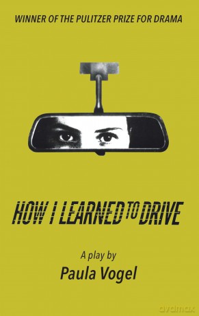 How I Learned to Drive - Paula Vogel [KSIĄŻKA]