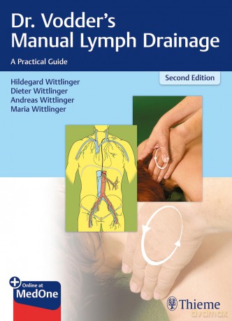 Dr. Vodder's Manual Lymph Drainage: A Practical Guide - Hildegard Wittlinger [KSIĄŻKA]