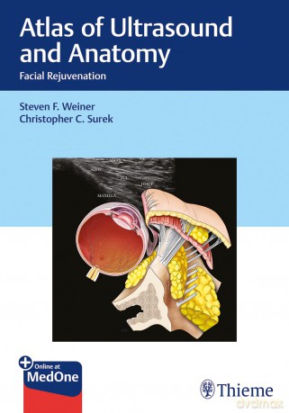 Atlas of Ultrasound and Anatomy: Facial Rejuvenation - Steven Weiner [KSIĄŻKA]