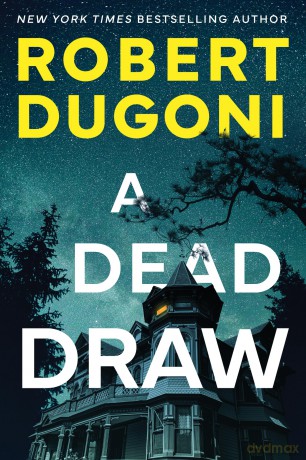 A Dead Draw: 11 (Tracy Crosswhite) - Robert Dugoni [KSIĄŻKA]
