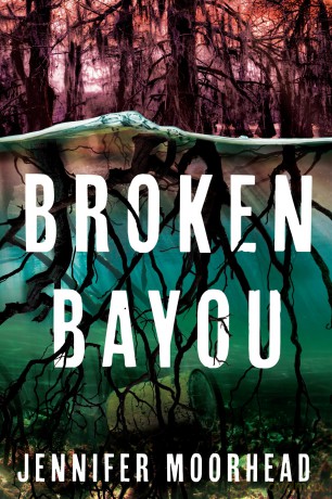 Broken Bayou - Jennifer Moorhead [KSIĄŻKA]
