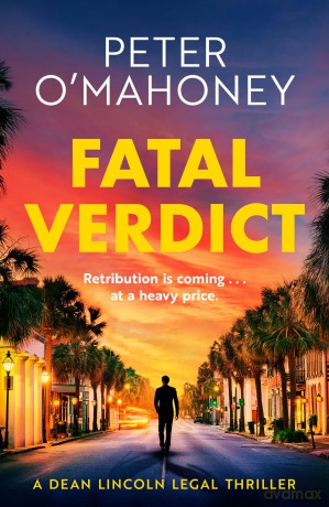 Fatal Verdict: 2 (Dean Lincoln Legal Thriller) - Peter O'Mahoney [KSIĄŻKA]