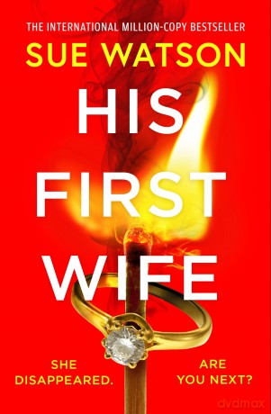His First Wife - Sue Watson [KSIĄŻKA]