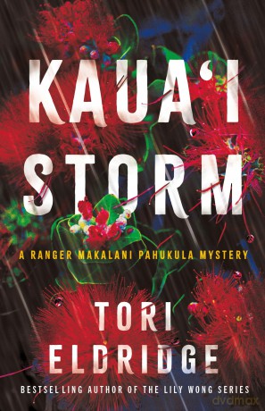 Kaua'i Storm: 1 (Ranger Makalani Pahukula Mystery) - Tori Eldridge [KSIĄŻKA]