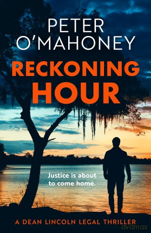 Reckoning Hour: 1 (Dean Lincoln Legal Thriller) - Peter O'Mahoney [KSIĄŻKA]
