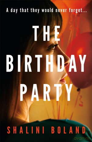 The Birthday Party - Shalini Boland [KSIĄŻKA]