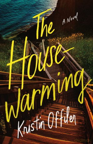 The Housewarming: A Novel - Kristin Offiler [KSIĄŻKA]