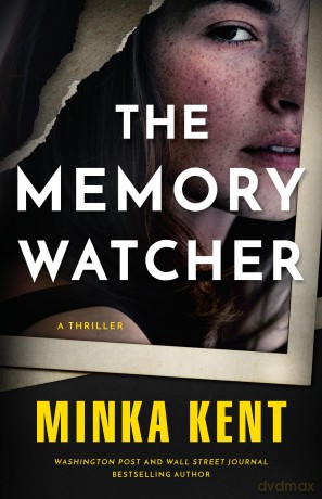 The Memory Watcher: A Thriller - Minka Kent [KSIĄŻKA]