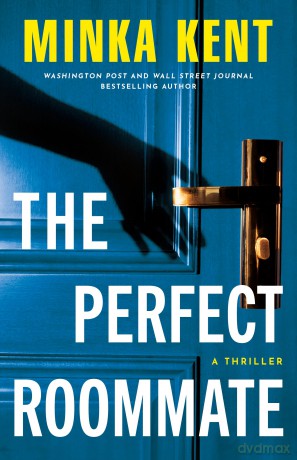 The Perfect Roommate: A Thriller - Minka Kent [KSIĄŻKA]