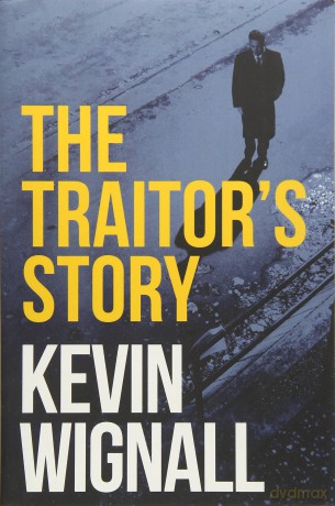 The Traitor's Story - Kevin Wignall [KSIĄŻKA]