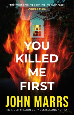 You Killed Me First - John Marrs [KSIĄŻKA]