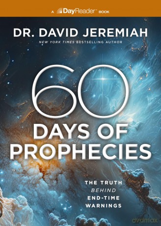 60 Days of Prophecies: The Truth Behind End-Time Warnings - Dr. David Jeremiah [KSIĄŻKA]