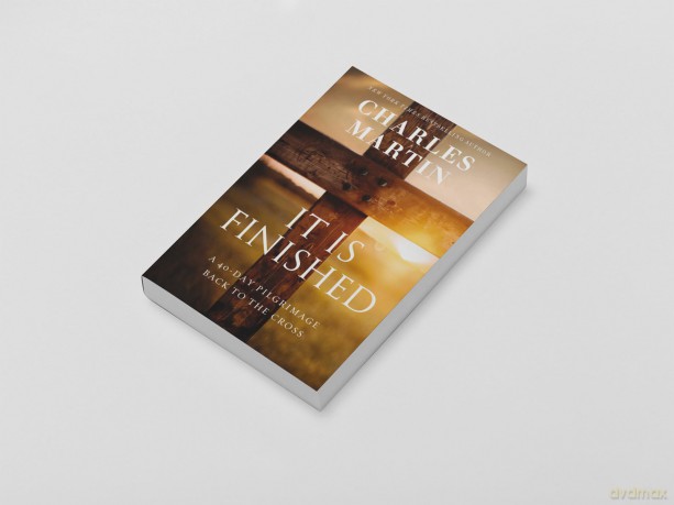 It Is Finished: A 40-Day Pilgrimage Back to the Cross - Charles Martin [KSIĄŻKA]