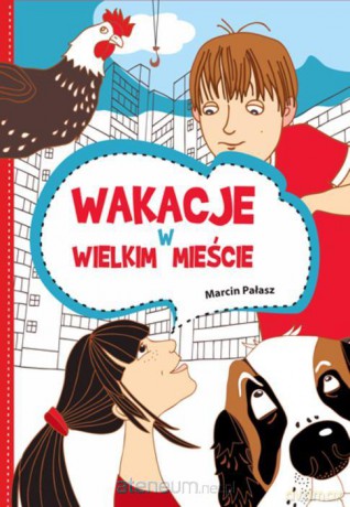 Wakacje w wielkim mieście [KSIĄŻKA]