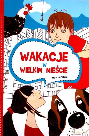 Wakacje w wielkim mieście [KSIĄŻKA]